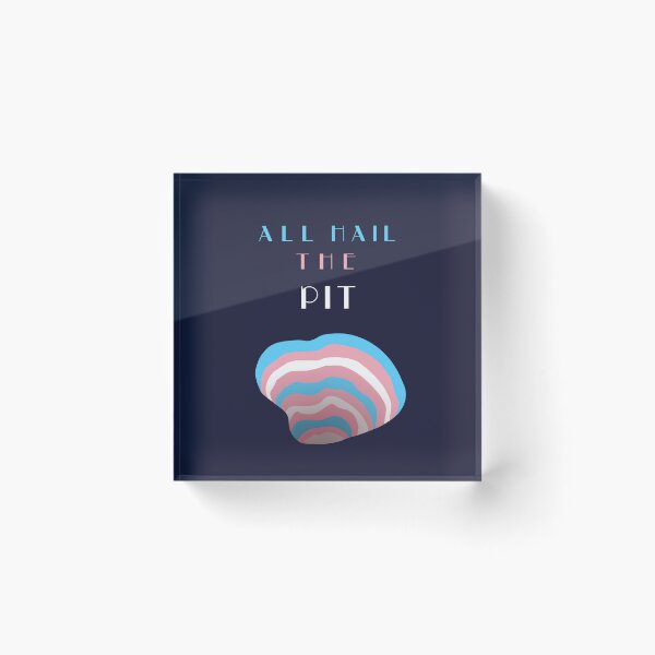 Item preview, All Hail The Pit Transgender Pride designed and sold by HiNayPod.