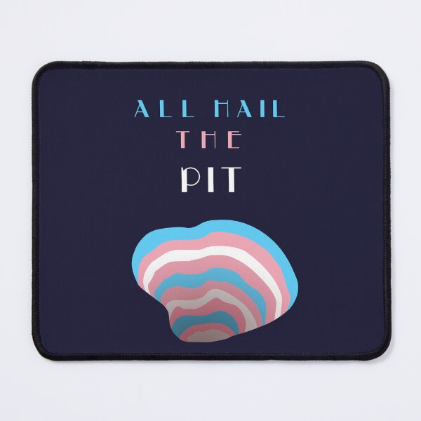 Item preview, All Hail The Pit Transgender Pride designed and sold by HiNayPod.
