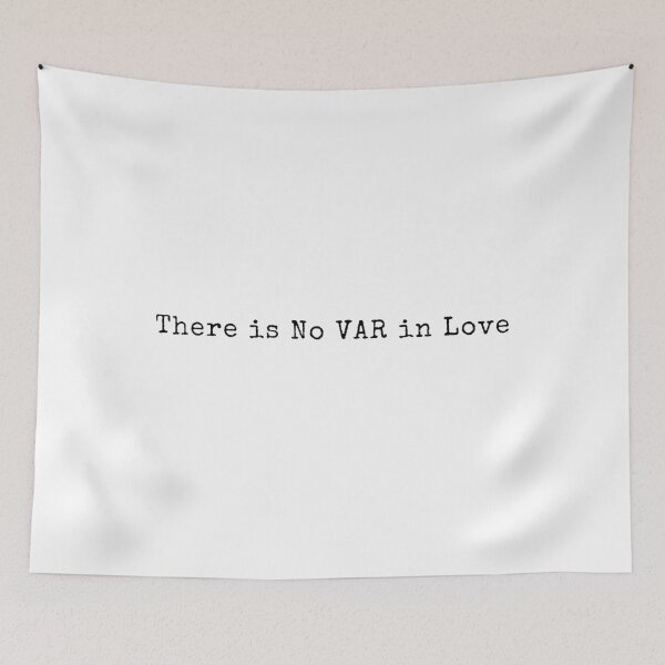 Item preview, There Is No VAR in Love – Football Breakup Quote designed and sold by Pitch Please .