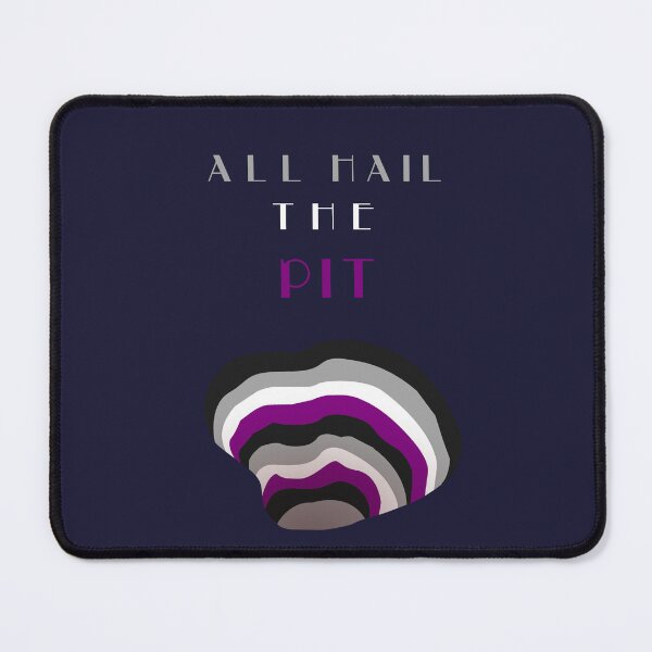 Item preview, All Hail The Pit Asexual Pride designed and sold by HiNayPod.