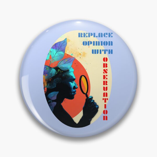 Item preview, Replace Opinion with Observation designed and sold by InspiredYou.