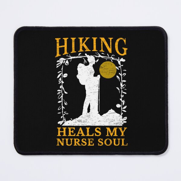 Item preview, Hiking Heals My Nurse Soul Funny Hiking Nurse Gift designed and sold by Dmetalx Art Apparel.
