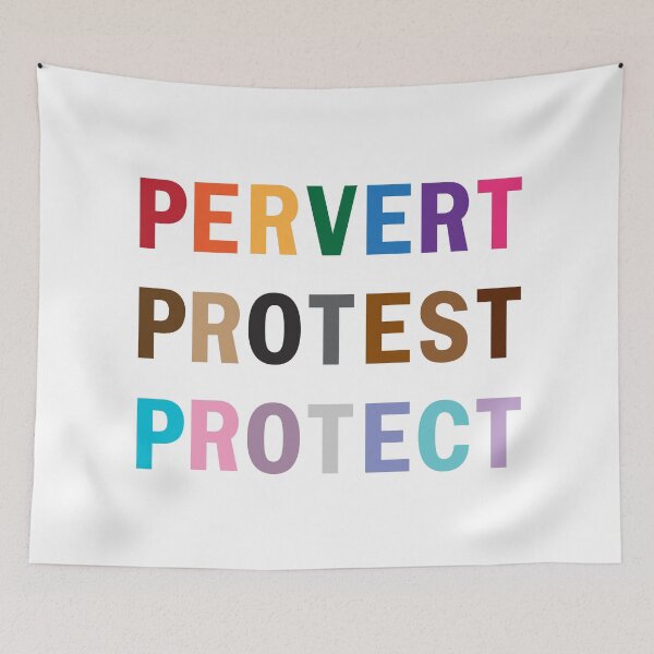 Item preview, Pervert. Protest. Protect. designed and sold by Brent Pruitt.