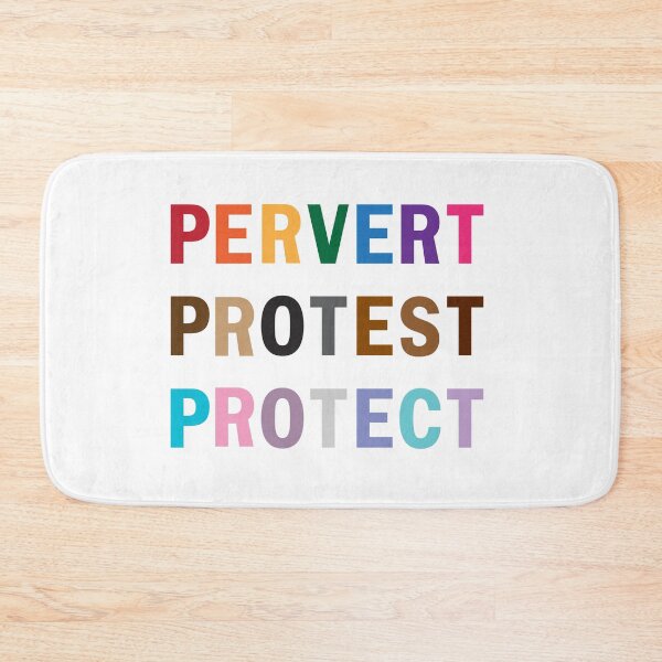Item preview, Pervert. Protest. Protect. designed and sold by Brent Pruitt.