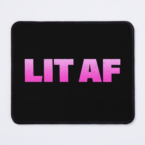 Item preview, Lit Af in Pink Bold designed and sold by Memes N Lore .