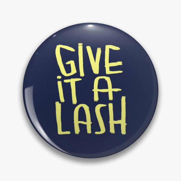 Item preview, Irish slang, give it a lash designed and sold by badlydrawnbabe.