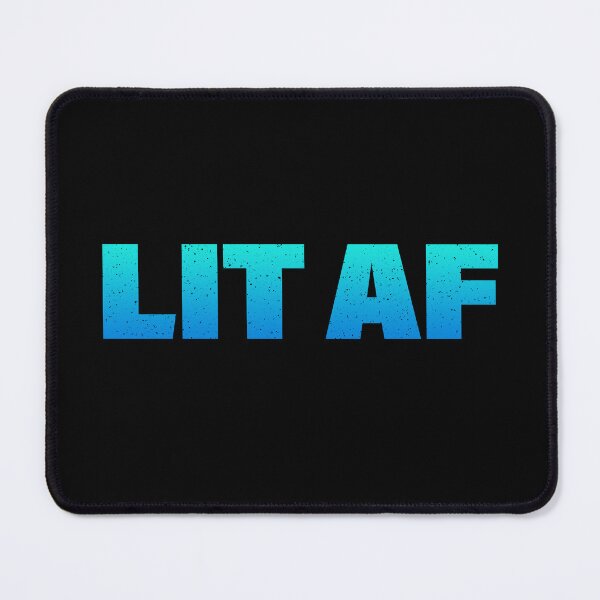 Item preview, Lit Af in Blue Teal Bold designed and sold by Memes N Lore .