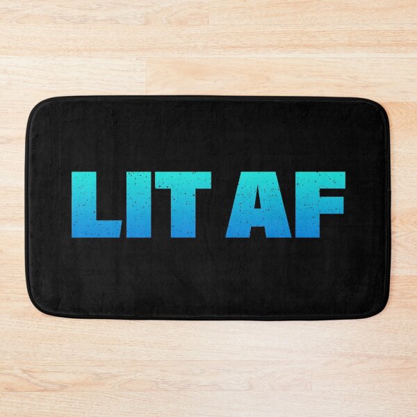 Item preview, Lit Af in Blue Teal Bold designed and sold by Memes N Lore .