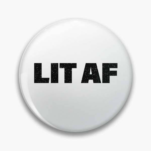 Item preview, Lit Af in Bold designed and sold by Memes N Lore .