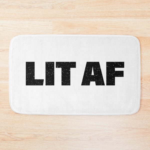 Item preview, Lit Af in Bold designed and sold by Memes N Lore .