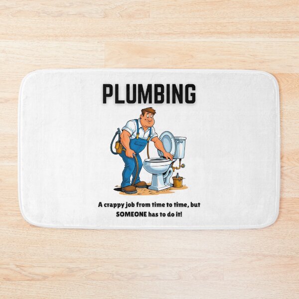 Item preview, Funny Plumber Cartoon – “Plumbing… A Crappy Job But Someone Has To Do It!” designed and sold by Fredster1966.