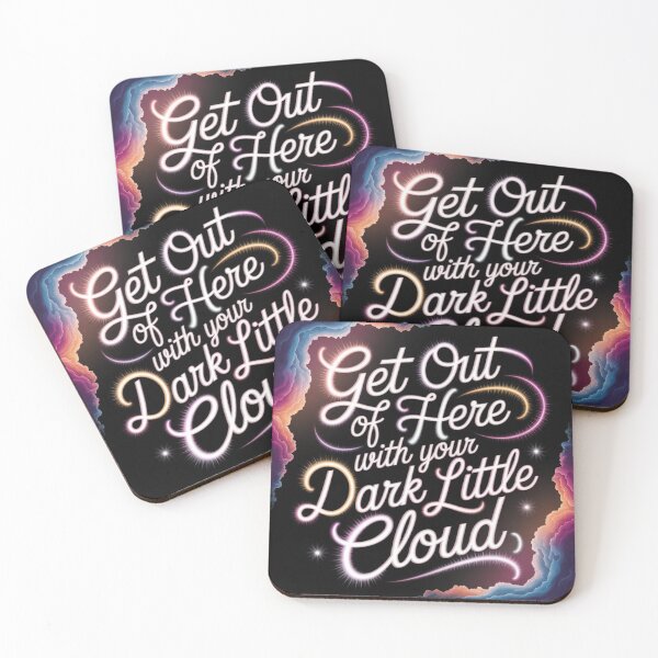 Item preview, Get Out Of Here With Your Dark Little Cloud designed and sold by Harmonious Art.