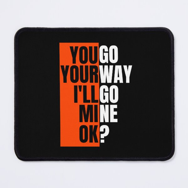 Item preview, You go your way designed and sold by joshuayule.