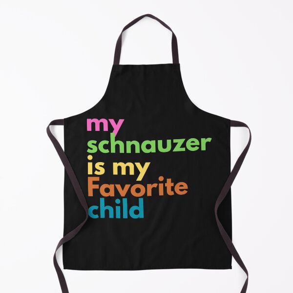 Item preview, My Schnauzer is my Favorite Child designed and sold by SyTcreations.