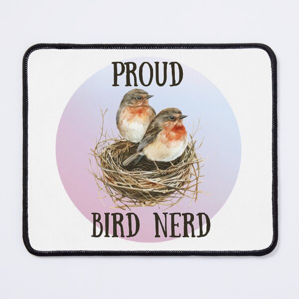 Item preview, Proud Bird Nerd! Bird Lover, Environmentalist, Naturist designed and sold by SSustainable.