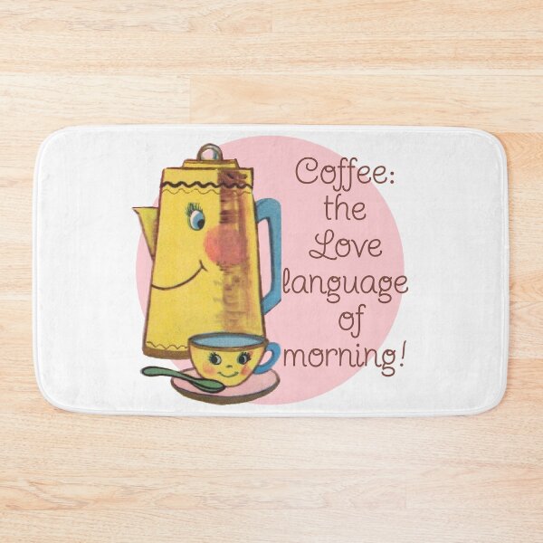 Item preview, Coffee: Love Language of Morning! - Coffee Humor designed and sold by SSustainable.