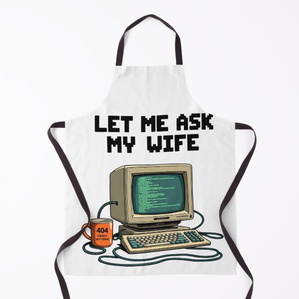 Item preview, Programmer on Standby - Let Me Ask My Wife designed and sold by KOTLVortex.