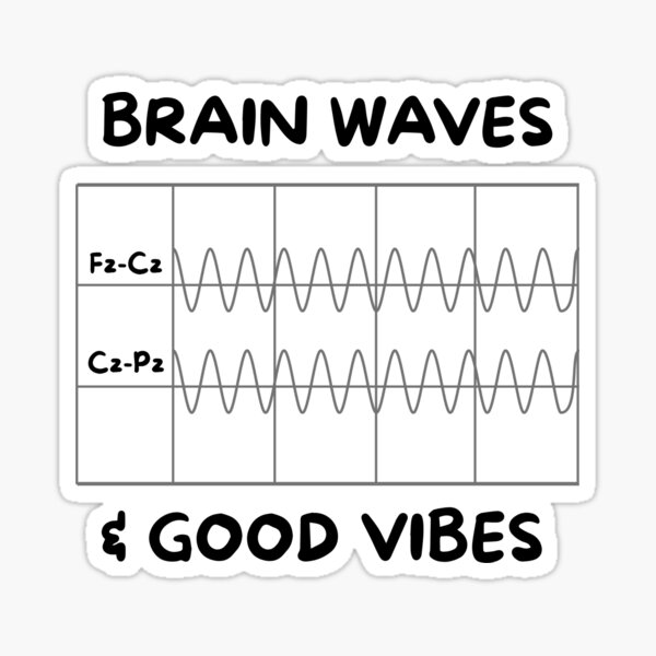 Item preview, Brain Waves and Good Vibes – EEG Neuroscience Sticker designed and sold by 505MD.