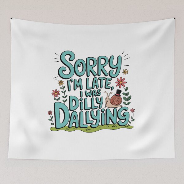 Item preview, Sorry I’m Late I Was Dilly Dallying Funny Snail Design – Cute Lazy Animal Graphic – Sarcastic Procrastinator Quote – Trendy Snail Art for T-Shirts, Stickers, Mugs & More designed and sold by CoastalEmp.