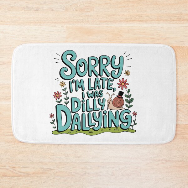 Item preview, Sorry I’m Late I Was Dilly Dallying Funny Snail Design – Cute Lazy Animal Graphic – Sarcastic Procrastinator Quote – Trendy Snail Art for T-Shirts, Stickers, Mugs & More designed and sold by CoastalEmp.