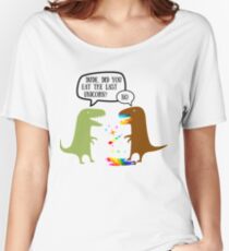 Dude Did You Eat The Last Unicorn? Funny Dinosaur Trex | Funny Rainbow Magical Unicorn Gift Women's Relaxed Fit T-Shirt