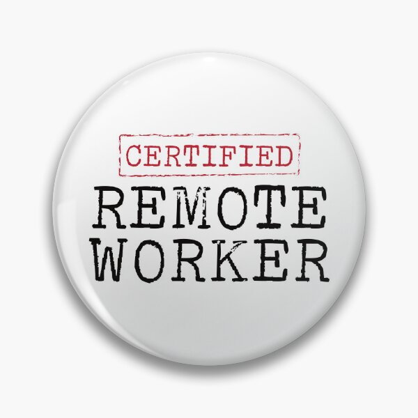 Item preview, Certified Remote Worker designed and sold by teesaurus.