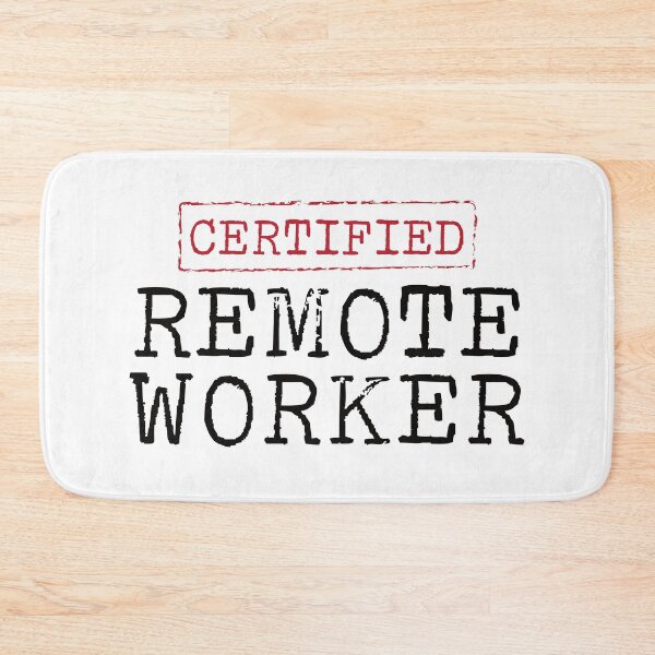 Item preview, Certified Remote Worker designed and sold by teesaurus.