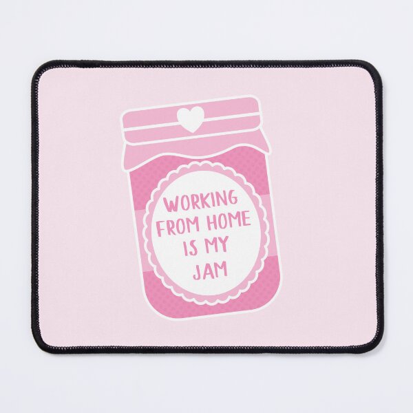 Item preview, Working From Home Is My Jam designed and sold by teesaurus.
