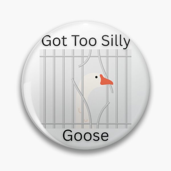 Item preview, Got Too Silly Goose designed and sold by Shipwright-Duck.