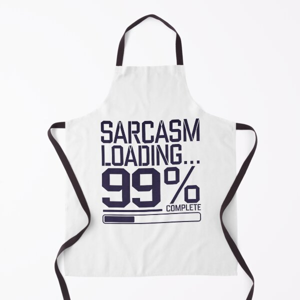 Item preview, Sarcasm Loading 99% – Funny Digital Humor designed and sold by Taans-Creation.