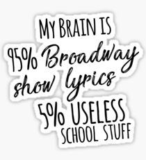 My Brain is 95% Broadway Show Lyrics | Fun Drama Actor Actress Gift for your Theater Teacher - Comedy & Tragedy Sticker