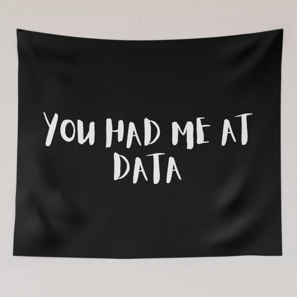 Item preview, You had me at data designed and sold by teesaurus.