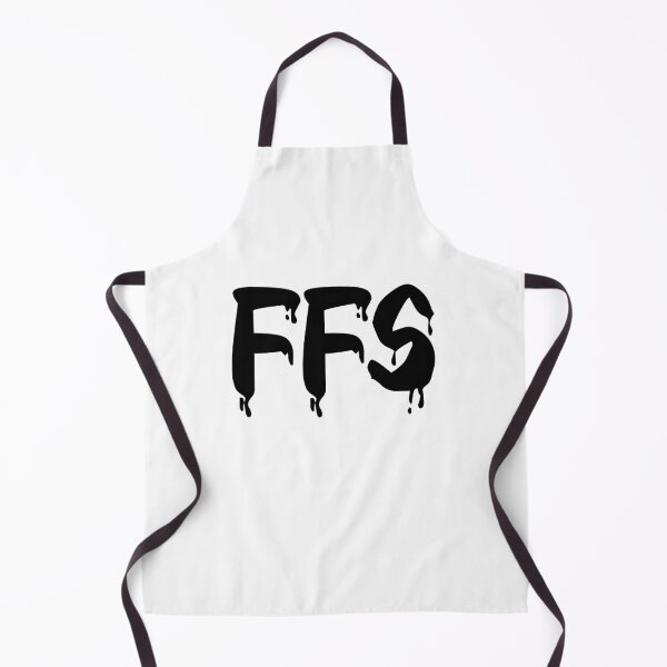 Item preview, FFS - For F#ck Sakes in Drip designed and sold by Memes N Lore .