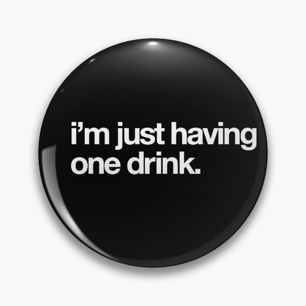 Item preview, One Drink Promise designed and sold by PhatHaus.