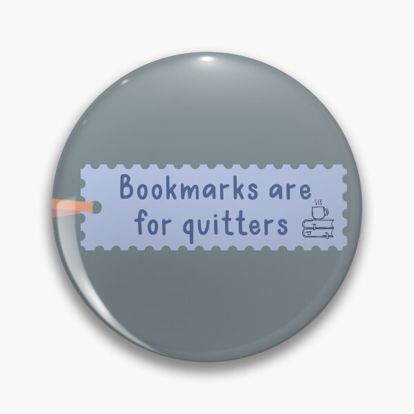 Item preview, Bookmarks are for quitters designed and sold by Neadoodles.