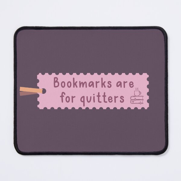 Item preview, Bookmarks are for quitters designed and sold by Neadoodles.