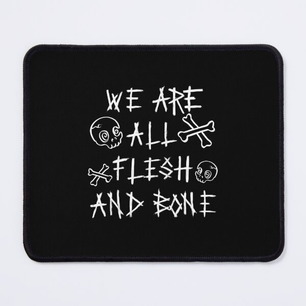 Item preview, We Are All Flesh and Bone (White) designed and sold by Shygarbage.