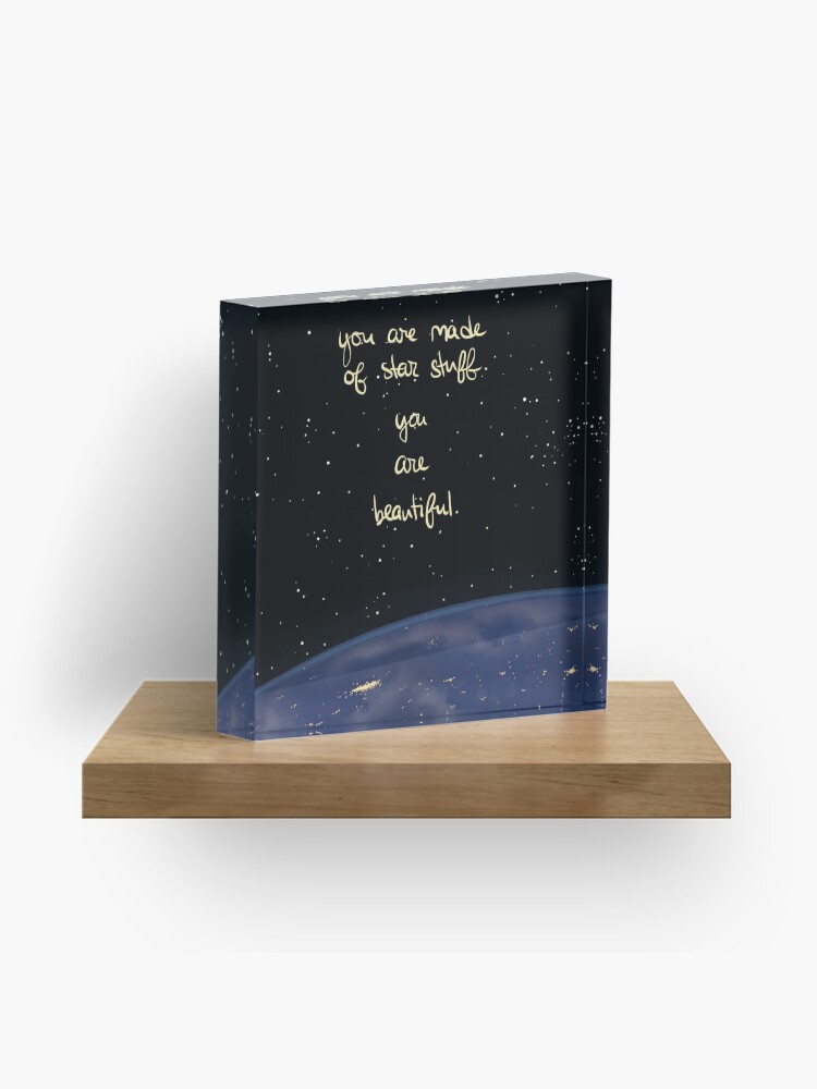 Thumbnail 1 of 5, Acrylic Block, "You Are Made of Star Stuff" designed and sold by thelatestkate.