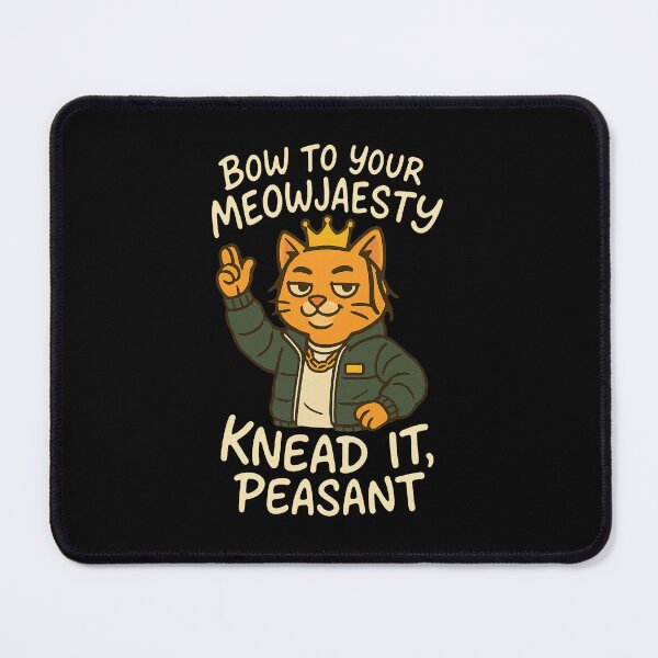 Item preview, Meowjesty Cat – Royal Funny Cat Quote Design designed and sold by FriskySloths.