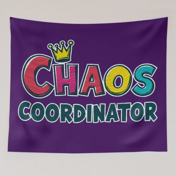 Item preview, Chaos Coordinator – Fun & Colorful Leadership Design designed and sold by FaeryNuff.