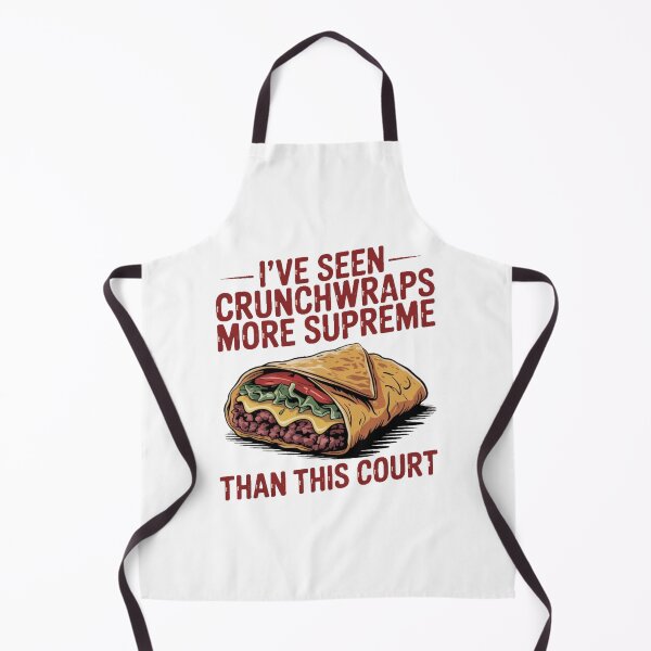 Item preview, I’ve Seen Crunchwraps More Supreme than this Court designed and sold by Camivettearts.