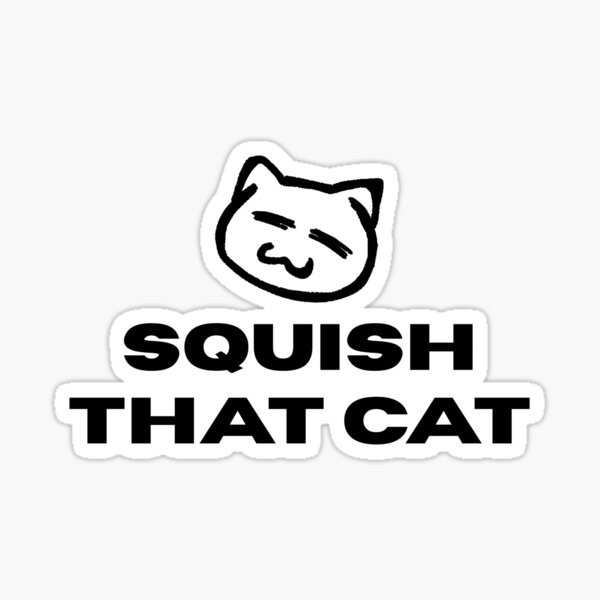 Item preview, Squish That Cat designed and sold by GwenSnow.