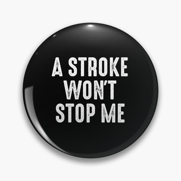 Item preview, A Stroke Won't Stop Me - Stroke Awareness designed and sold by mhernaevily.