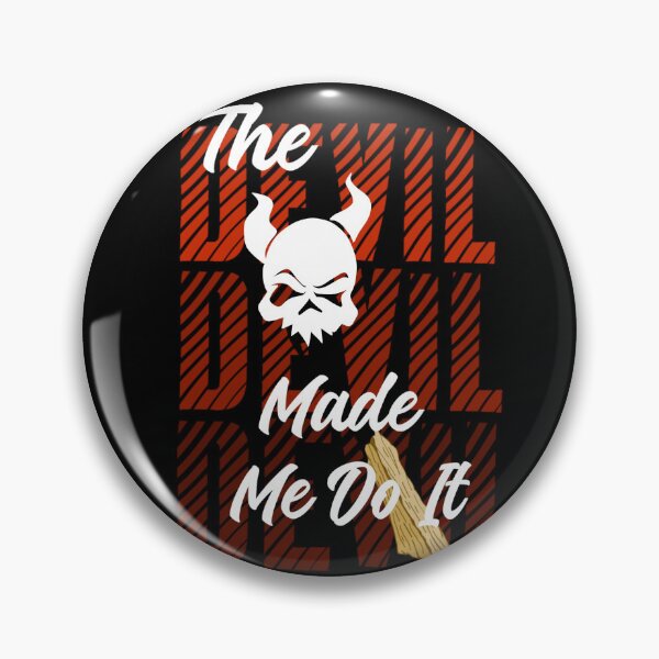 Item preview, The Devil Made Me Do It / Funny Devil s  designed and sold by TheEndDesign.