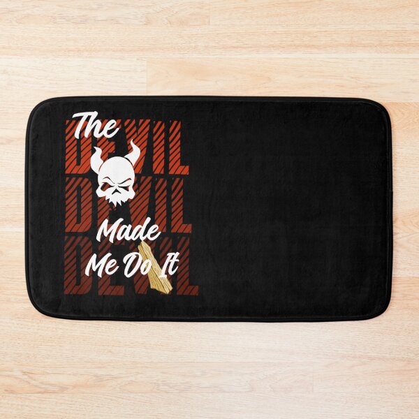 Item preview, The Devil Made Me Do It / Funny Devil s  designed and sold by TheEndDesign.