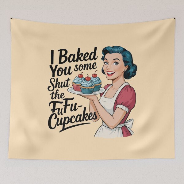 Item preview, I baked you some shut-the-fufu-cupcakes designed and sold by Falkstando.