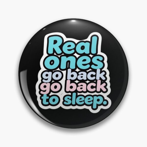 Item preview, Real ones go back to sleep designed and sold by Shop9999.