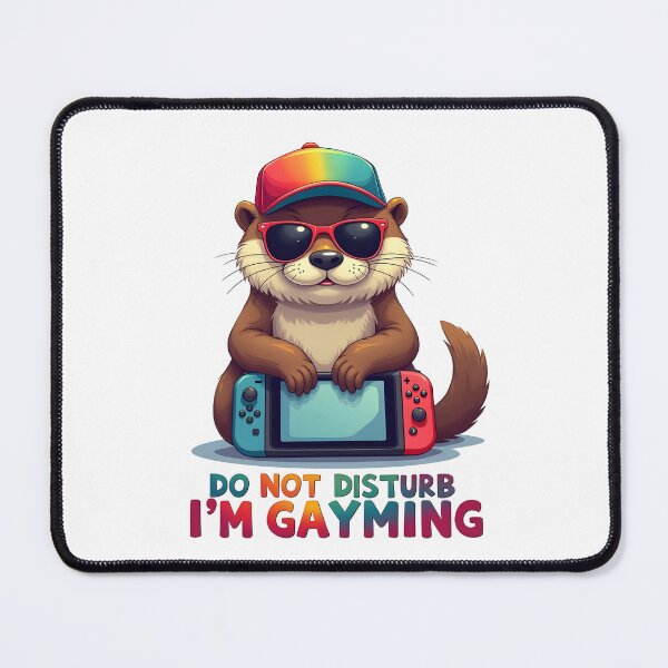 Item preview, Gay Otter Says Do Not Disturb I'm Gayming on White background designed and sold by Museum Of Non-Existing Art.