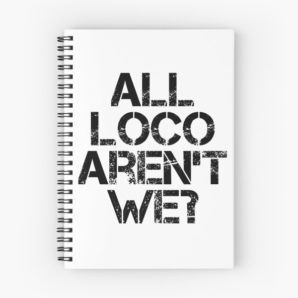 Item preview, All Loco Aren't We? designed and sold by lufcveverybody.