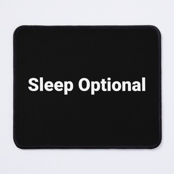 Item preview, Sleep Optional designed and sold by Text-based T-Shirts and Gifts.